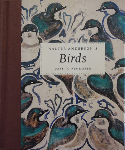 Walter Anderson's Birds: Days to Remember
